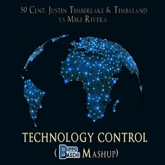50 Cent, Justin Timberlake & Timbaland Vs. Mike Rivera - Technology Control (PippoBaschi Mashup)
