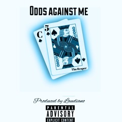 Odds Against Me - C5 Tha Reaper