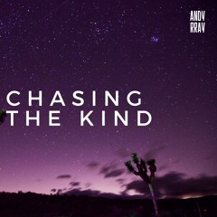 Chasing The Kind