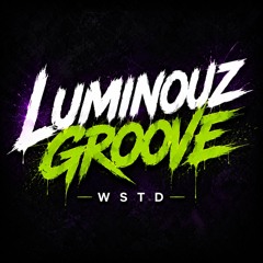 Luminouz Groove - WSTD (Experimental Demo - Unmastered - Unpolished)