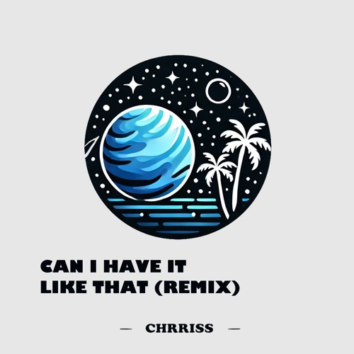 Pharrell Williams - Can I Have It Like That (Chrriss Remix)