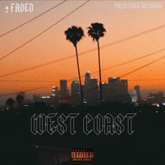 2Faded - West Coast (Official Audio)