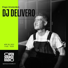 Dj Delivero - Open Source Radio - 28.04.2022