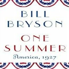 Read* PDF One Summer: America, 1927