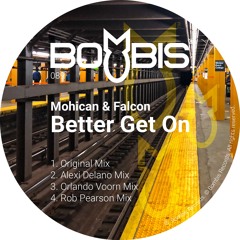 Preview Bombis089 Mohican And Falcon - Better Get On