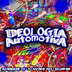 Ideologia Automotiva (feat. Mc Nego JT)