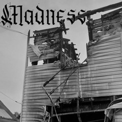 Madness - Falling into madness
