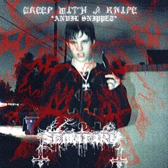 Creep with a knife (ANVIL SNIPPET) - Sematary