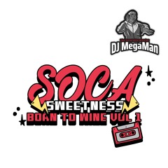 ''Soca Sweetness'' Born To Wine