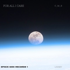 C_M_S - All I Care