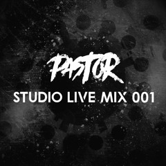 PASTOR - Studio Live Mix 001