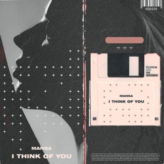 MANSA - I Think Of You