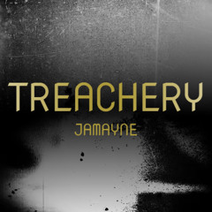 JAMAYNE - TREACHERY
