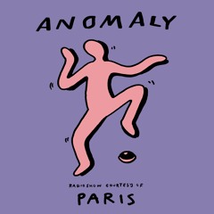 Anomaly Radio Show Courtesy Of Paris 06.10.23