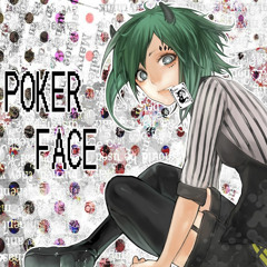 【ゆちゃP】ポーカーフェイス - Poker Face【Covered by  松下 -Matsushita-】