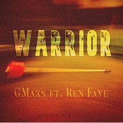 Warrior - GMaks Ft. Ren Faye