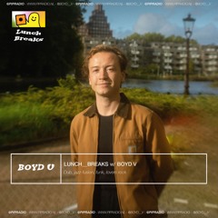 Lunch__Breaks w/ Boyd V