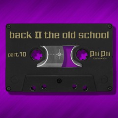 Phi Phi // Back To The Old School Part 10 // Pogressive 2000 Set