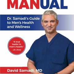 EPUB READ The Ultimate MANual: Dr. Samadi's Guide to Men's Health and Wellness