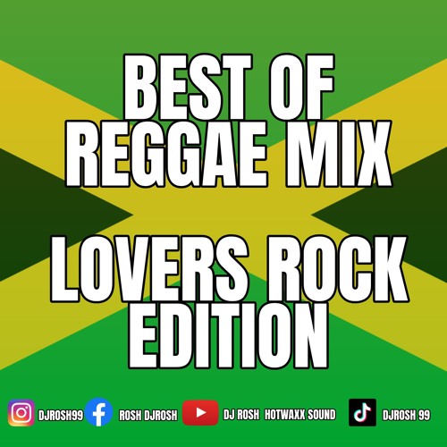 Listen To Music Albums Featuring Best Of Reggae Mix Lovers Rock Edition