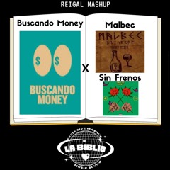 Buscando Money x Malbec x Sin Frenos (REIGAL Mashup) Twenty Six, Duki, Eladio Carrion (128bpm)