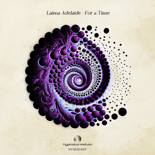 PREMIERE: Laima Adelaide - For A Time [Hypnotic Motion]