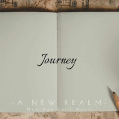 Journey | Emotional | New Age Chill Music