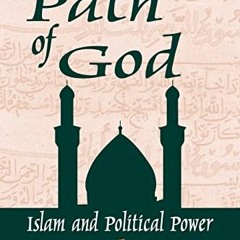 [View] PDF 🖌️ In the Path of God: Islam and Political Power by  Daniel Pipes PDF EBO