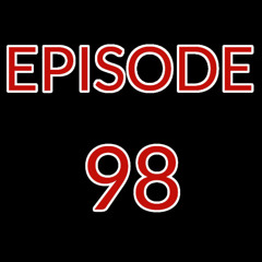 Episode 98 - Matthew, Mark, Luke & John (Episode 7)