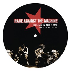 Rage Against the Machine - Killing in the Name (Speedmatt Edit)