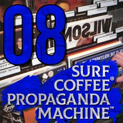 Propaganda Machine™ by Surf Coffee® 008