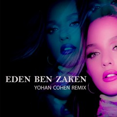 עדן בן זקן - מה קרה [YOHAN COHEN TIL REMIX]DEMO