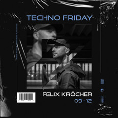 Hermann Hesse @ ProTon Stuttgart // Techno Friday w/ FELIX KROECHER (peaktime techno/live-rec)