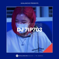 DJ 7IP7O3 at Avalanche Hacks | FE Seoul in Seoul, Korea