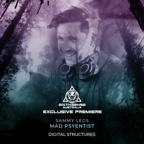 PREMIERE: Sammy Legs - Mad Psyentist [Digital Structures]