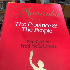 Friday Foreplay - MANITOBA: THE PROVINCE & THE PEOPLE.
