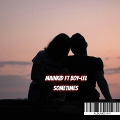 Sometimes(ft BoY-Lee).mp3