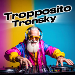 Tropposito Tronsky