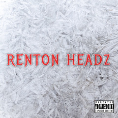 Renton Headz - Prod. by @KAYDEE PRO