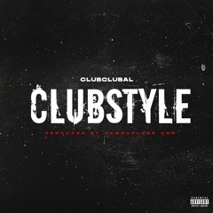 Clubstyle ft. Witchitaw Slim, Rollin Ajay, Cale Charles + Sip (Prod Camouflage Don)