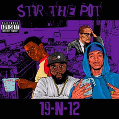 Stir The Pot Freestyle Pt. 19n12