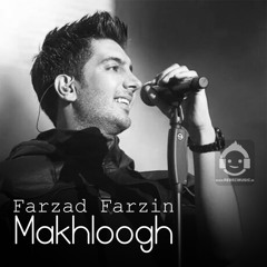 Makhloogh - Farzad Farzin