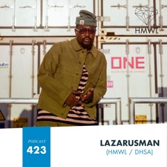 HMWL Podcast 423 - Lazarusman
