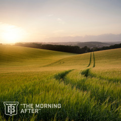 6. The Morning After (Is Why I Do It)