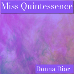 MISS QUINTESSENCE
