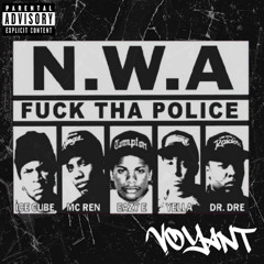 N.W.A - Fuck Tha Police (Voyant Flip)