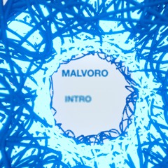 Malvoro (Intro)