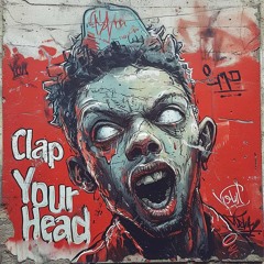 Clap Your Head