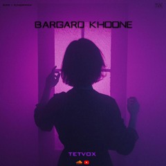 Bargard Khone (Tetvox)