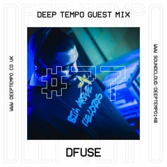 DFUSE - Deep Tempo Guest Mix #77